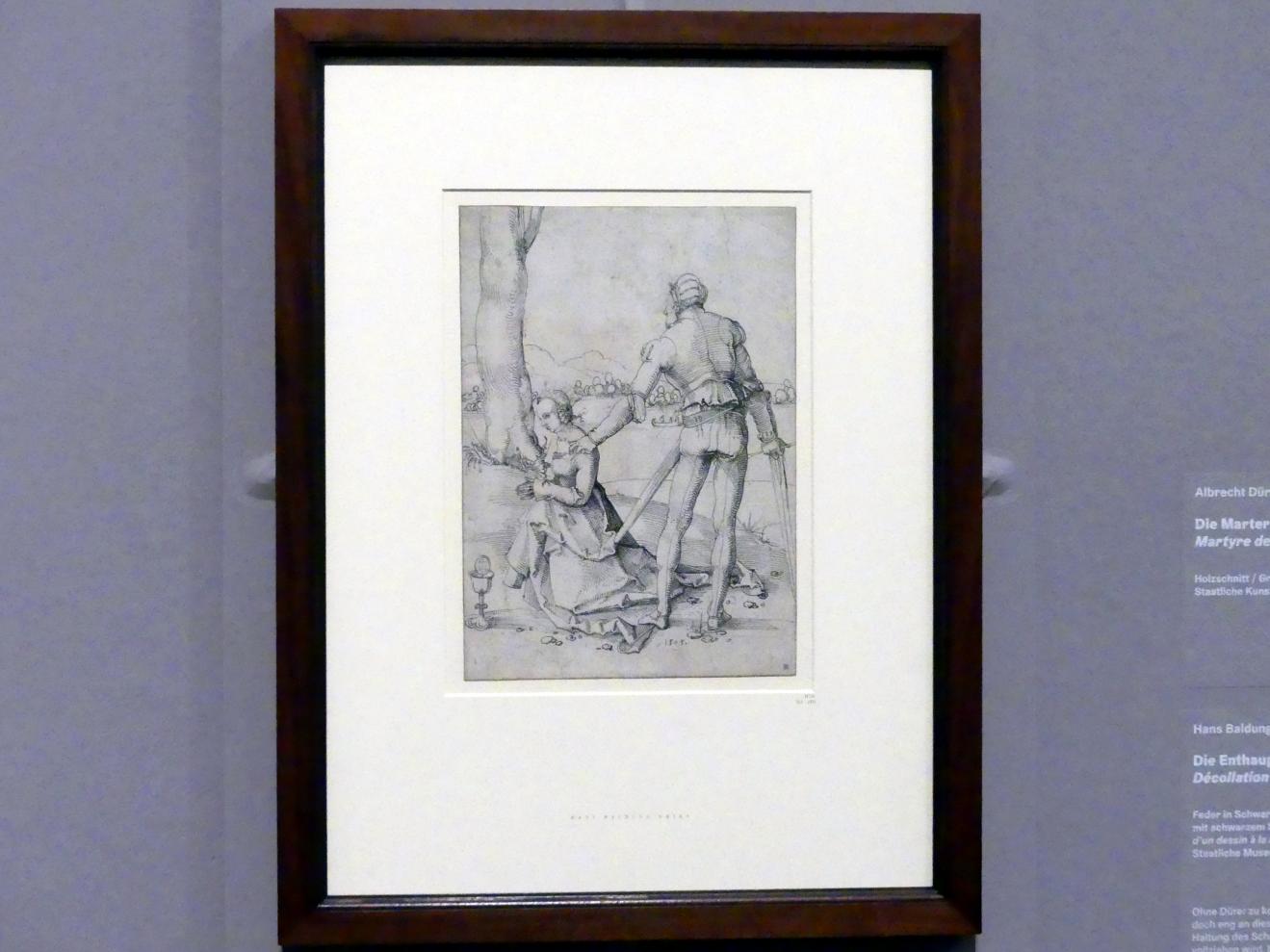 Hans Baldung Grien (1500–1544), Die Enthauptung der heiligen Barbara, Karlsruhe, Staatliche Kunsthalle, Ausstellung "Hans Baldung Grien, heilig | unheilig", Saal 1, 1505, Bild 2/3