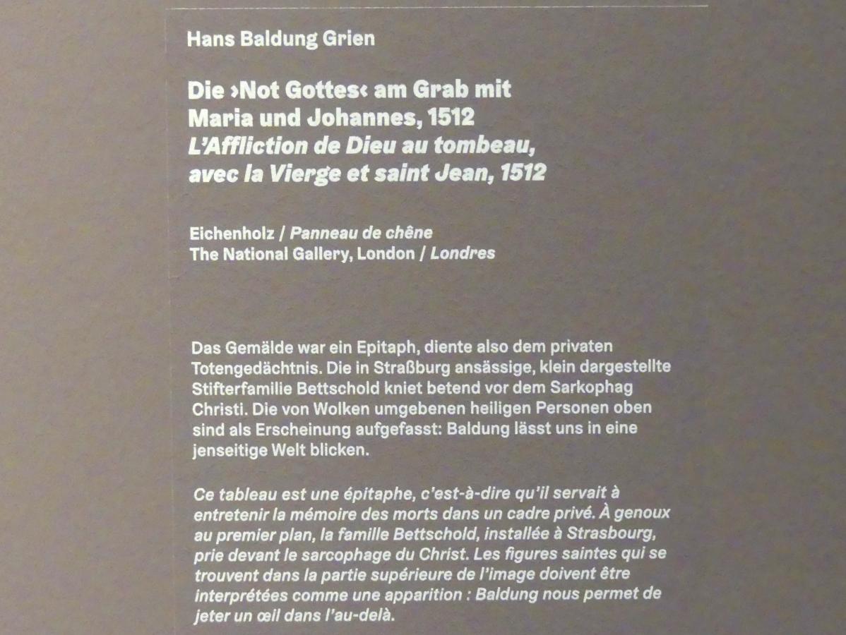 Hans Baldung Grien (1500–1544), Die "Not Gottes" am Grab mit Maria und Johannes, Karlsruhe, Staatliche Kunsthalle, Ausstellung "Hans Baldung Grien, heilig | unheilig", Saal 2, 1512, Bild 2/2