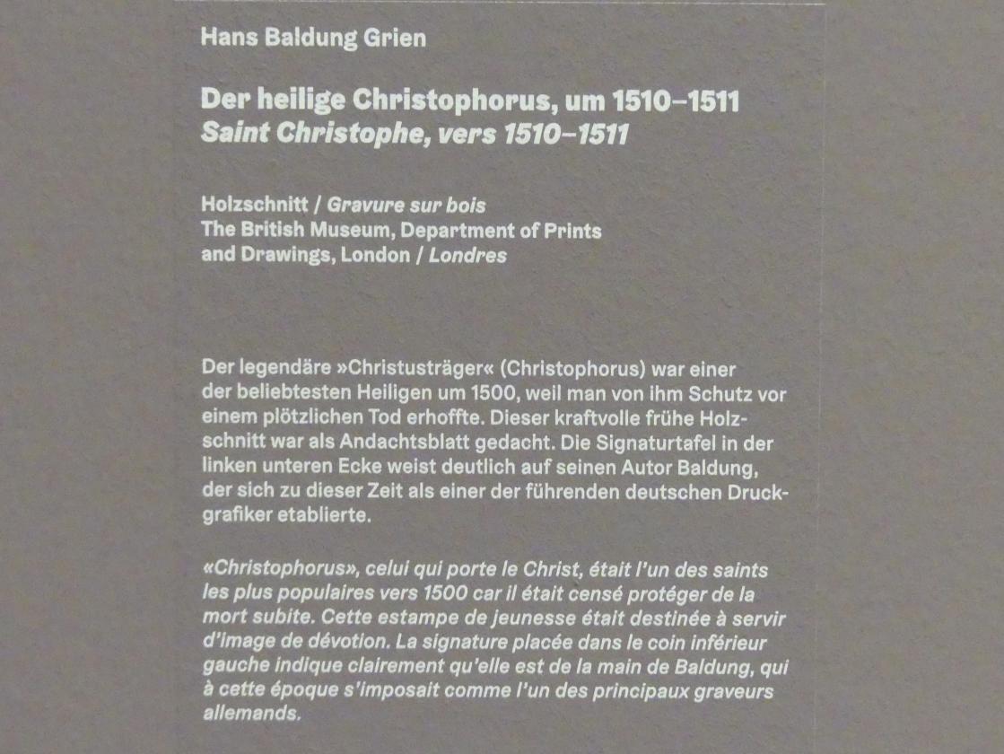 Hans Baldung Grien (1500–1544), Der heilige Christophorus, Karlsruhe, Staatliche Kunsthalle, Ausstellung "Hans Baldung Grien, heilig | unheilig", Saal 2, um 1510–1511, Bild 3/3