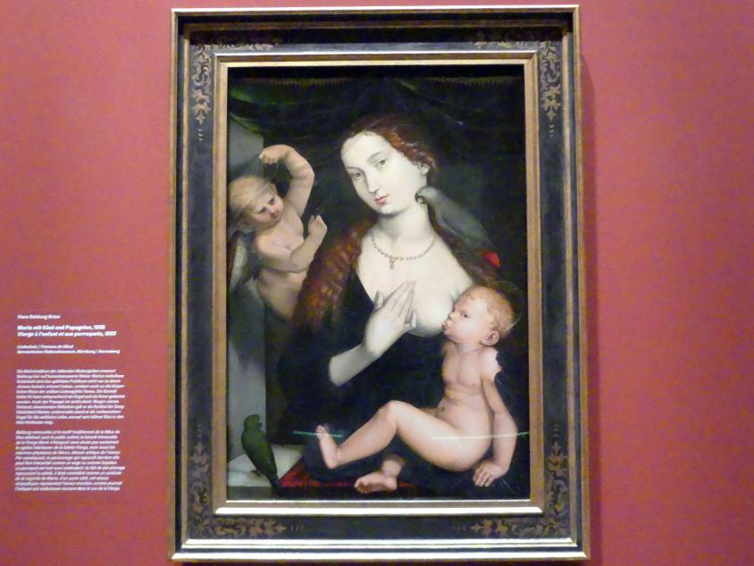 Hans Baldung Grien (1500–1544), Maria mit Kind und Papageien, Karlsruhe, Staatliche Kunsthalle, Ausstellung "Hans Baldung Grien, heilig | unheilig", Saal 8, 1533