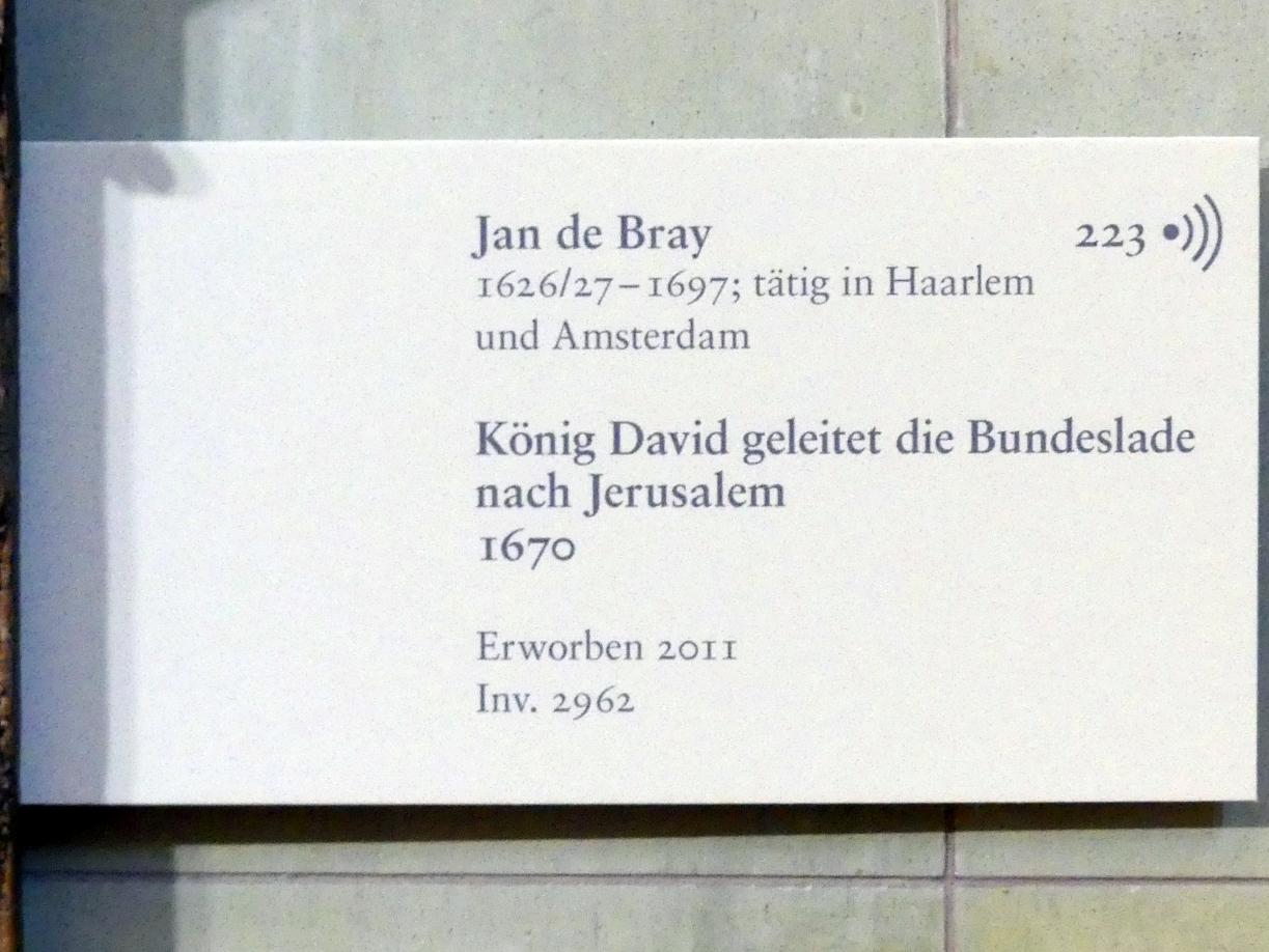Jan de Bray (1658–1670), König David geleitet die Bundeslade nach Jerusalem, Karlsruhe, Staatliche Kunsthalle, Saal 67, 1670, Bild 2/2