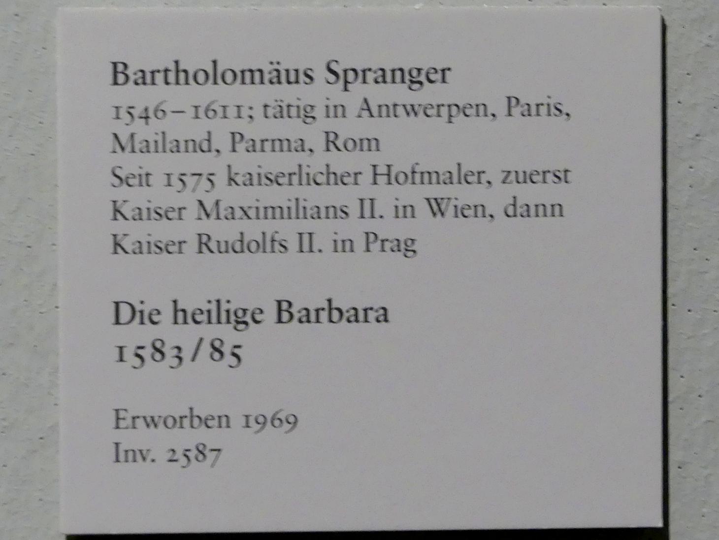 Bartholomäus Spranger (1569–1610), Die heilige Barbara, Karlsruhe, Staatliche Kunsthalle, Saal 69, 1583–1585, Bild 2/2