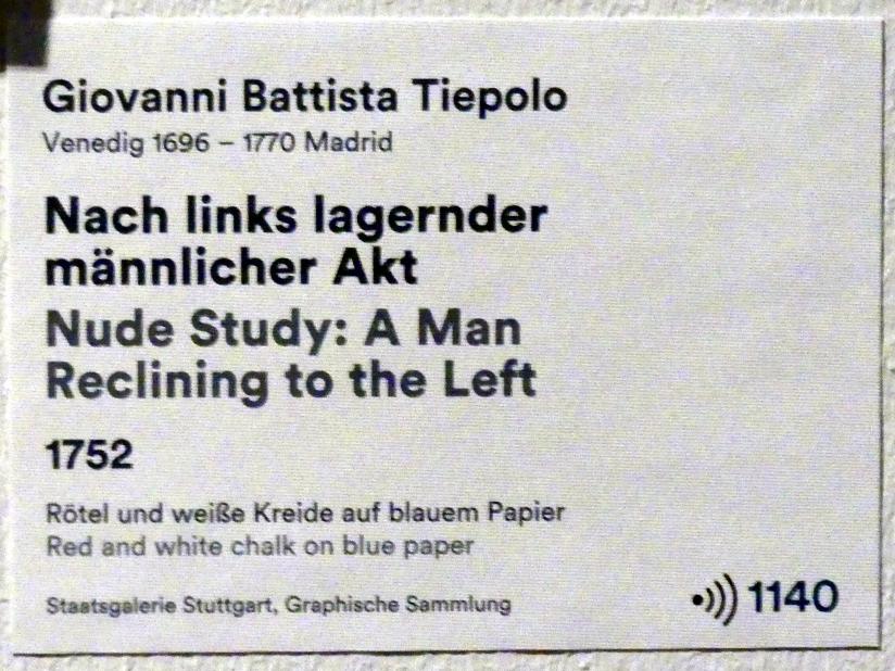Giovanni Battista Tiepolo (1715–1785), Nach links lagernder männlicher Akt, Stuttgart, Staatsgalerie, Ausstellung "Tiepolo"  vom 11.10.2019 - 02.02.2020, Saal 7: Aktstudien, 1752, Bild 3/3