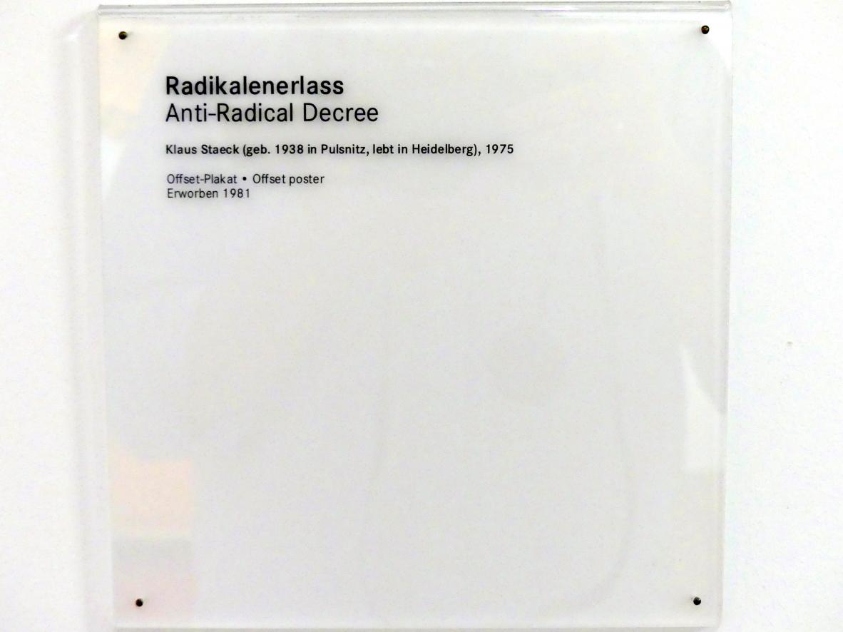 Klaus Staeck (1973–1976), Radikalenerlass, Nürnberg, Germanisches Nationalmuseum, Saal 232, 1975, Bild 2/2