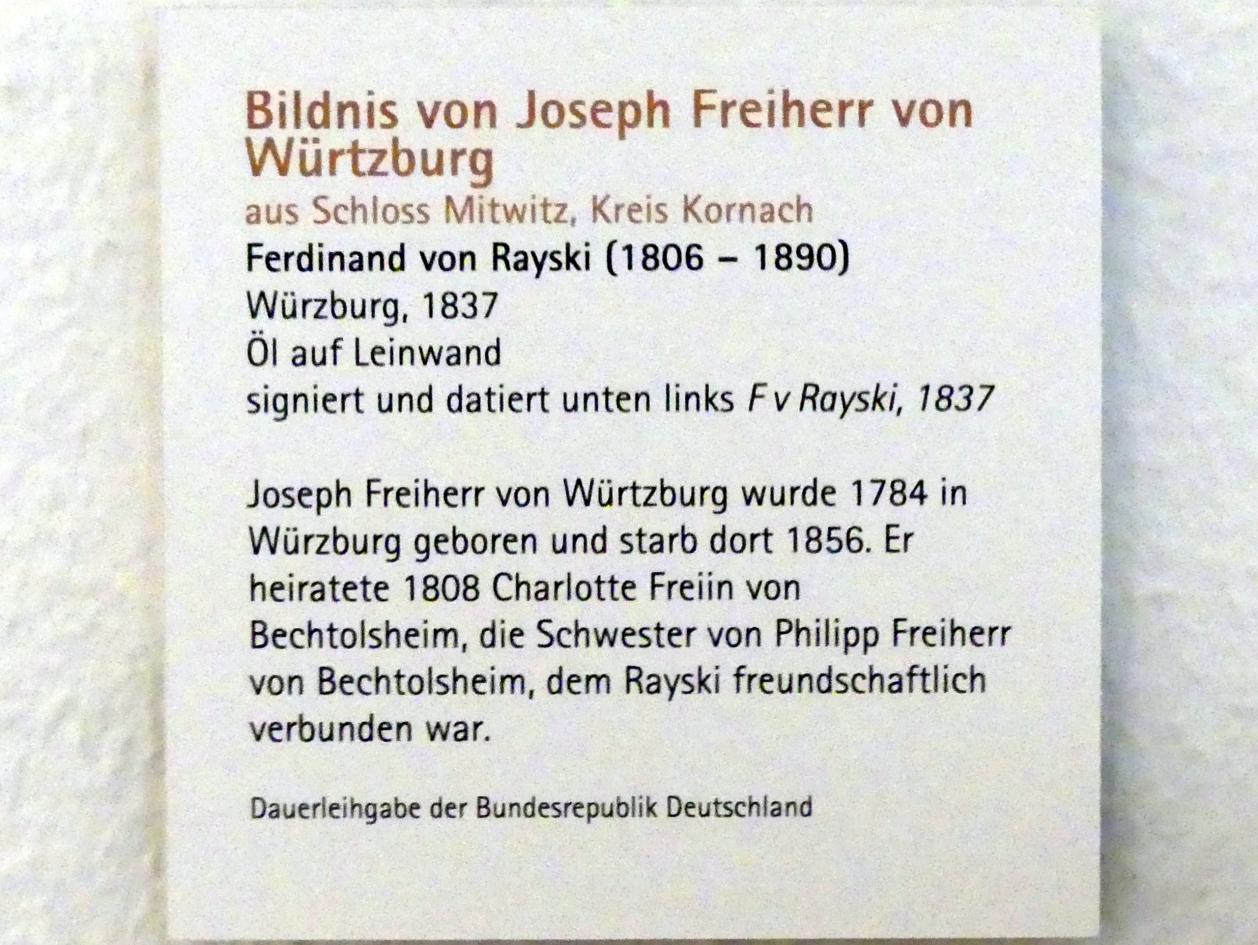 Ferdinand von Rayski (1837–1875), Bildnis von Joseph Freiherr von Würtzburg, Mitwitz, Wasserschloss Mitwitz, jetzt Würzburg, Museum für Franken (ehem. Mainfränkisches Museum), Steinsaal, 1837, Bild 2/2