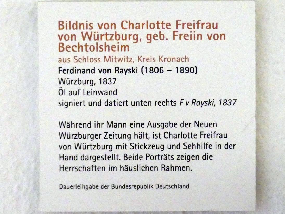 Ferdinand von Rayski (1837–1875), Bildnis von Charlotte Freifrau von Würtzburg, geb. Freiin von Bechtolsheim, Mitwitz, Wasserschloss Mitwitz, jetzt Würzburg, Museum für Franken (ehem. Mainfränkisches Museum), Steinsaal, 1837, Bild 2/2