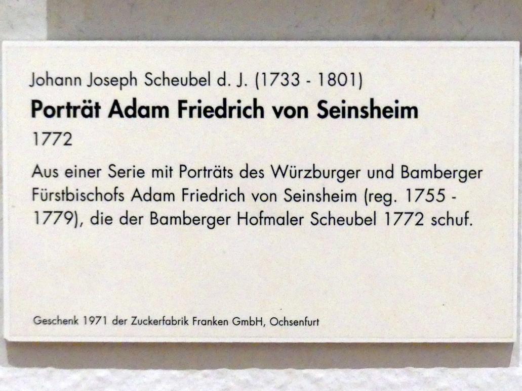 Johann Joseph Scheubel III. (der Jüngere) (1772), Porträt Adam Friedrich von Seinsheim, Würzburg, Museum für Franken (ehem. Mainfränkisches Museum), Gemäldegalerie, 1772, Bild 2/2