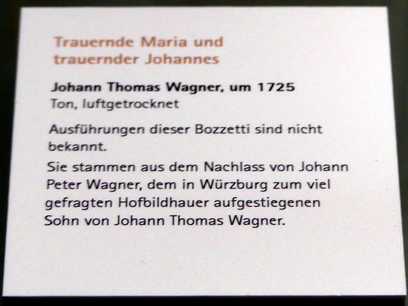 Johann Thomas Wagner (1725), Trauernde Maria und trauernder Johannes, Würzburg, Museum für Franken (ehem. Mainfränkisches Museum), Bozzetti-Sammlung, um 1725, Bild 2/2