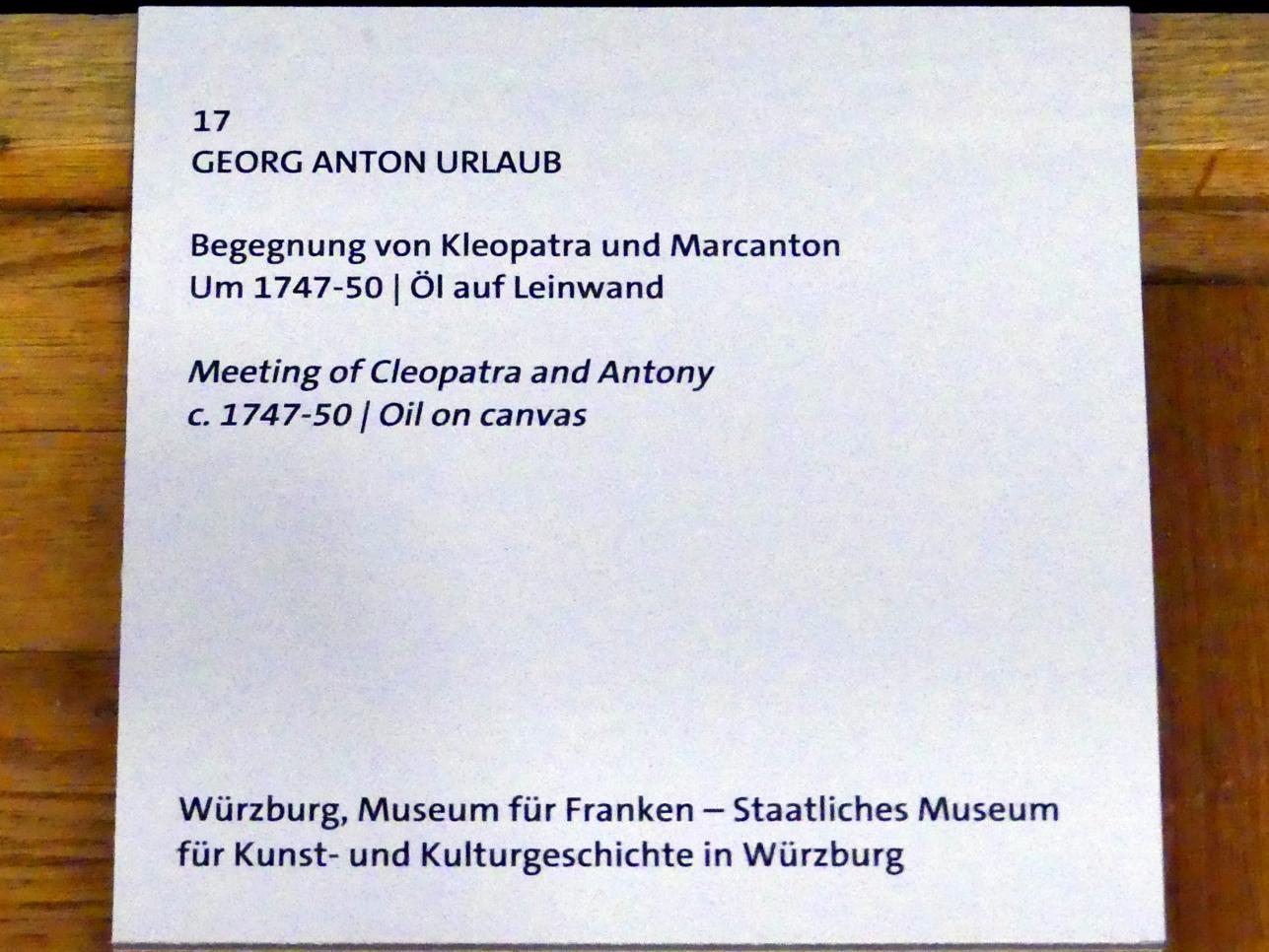 Georg Anton Urlaub (1735–1758), Begegnung von Kleopatra und Marcanton, Würzburg, Martin von Wagner Museum, Ausstellung "Tiepolo und seine Zeit in Würzburg" vom 31.10.2020-15.07.2021, Saal 1, um 1747–1750, Bild 2/2