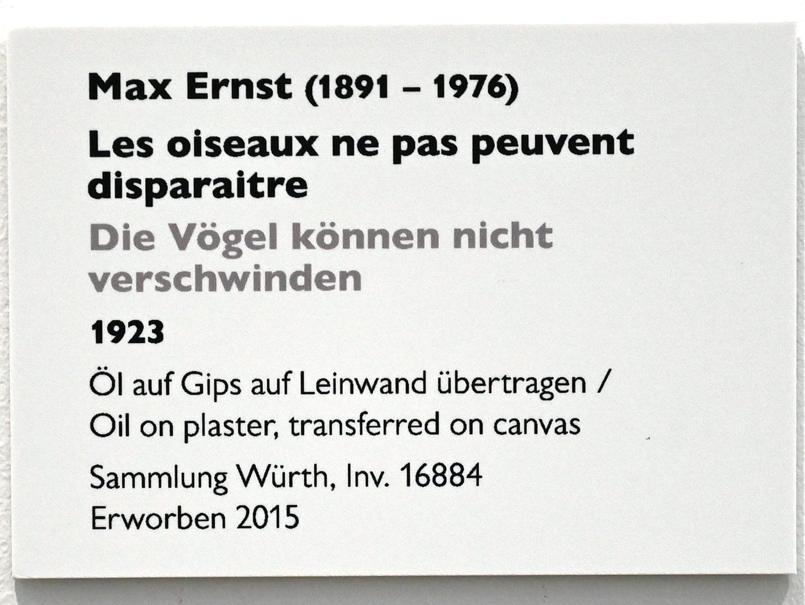 Max Ernst (1912–1970), Die Vögel können nicht verschwinden, Künzelsau, Museum Würth 2, Saal 3, 1923, Bild 2/2