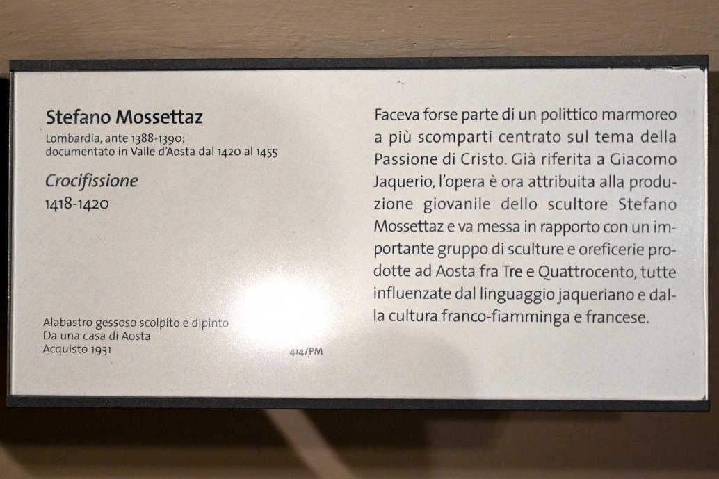 Stefano Mossettaz (1419–1435), Kreuzigung, Turin, Museo civico d'arte antica, Saal 8, 1418–1420, Bild 2/2