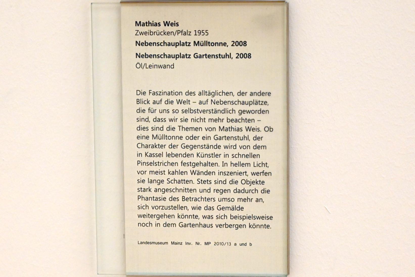 Mathias Weis (2008), Nebenschauplatz Gartenstuhl, Mainz, Landesmuseum, Moderne, Saal 6, 2008, Bild 2/2