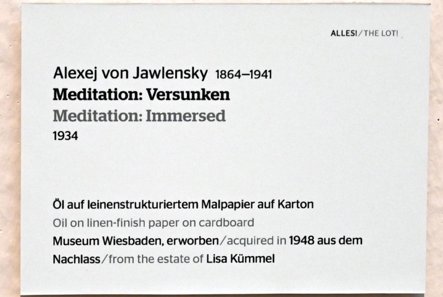 Alexej von Jawlensky (1893–1938), Meditation: Versunken, Wiesbaden, Museum Wiesbaden, Ausstellung "Alles! 100 Jahre Jawlensky in Wiesbaden" vom 17.09.-26.06.2022, Saal 2, 1934, Bild 2/2
