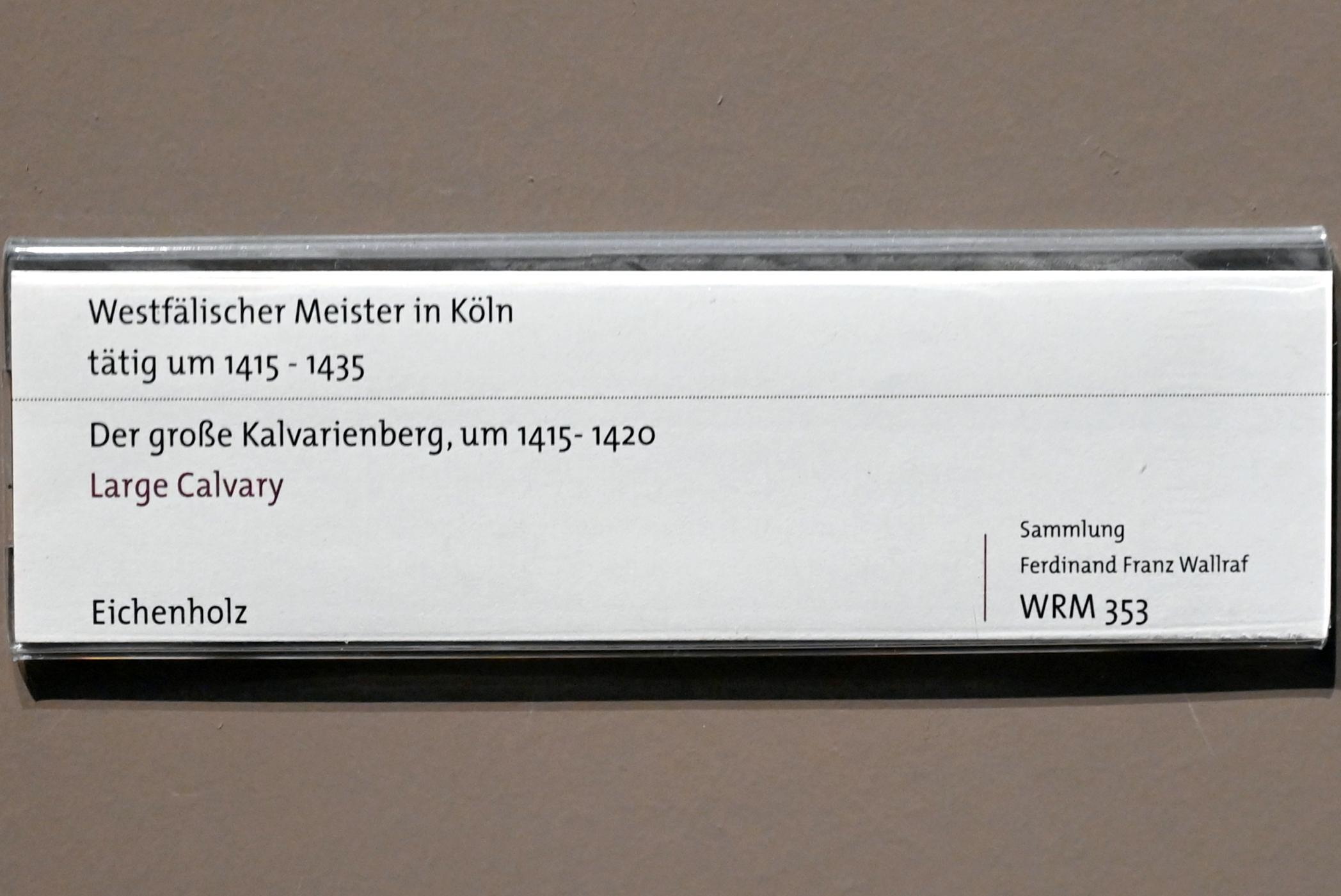 Der große Kalvarienberg, Köln, Wallraf-Richartz-Museum, Mittelalter - Saal 4, um 1415–1420, Bild 2/2