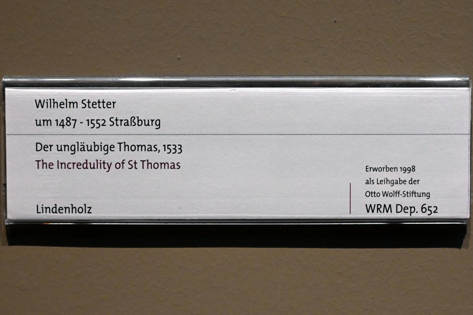 Wilhelm Stetter (1533), Der ungläubige Thomas, Köln, Wallraf-Richartz-Museum, Mittelalter - Saal 12, 1533, Bild 2/2