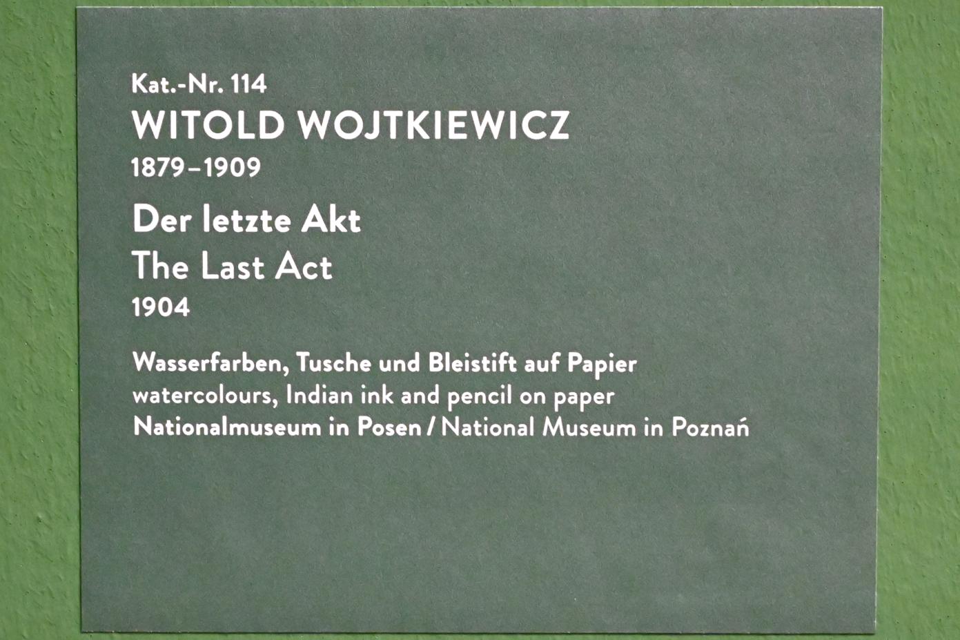 Witold Wojtkiewicz (1904–1909), Der letzte Akt, München, Kunsthalle, Ausstellung "Polnischer Symbolismus um 1900" vom 25.03.-07.08.2022, Saal 10 - Fantastische Welten, 1904, Bild 2/2