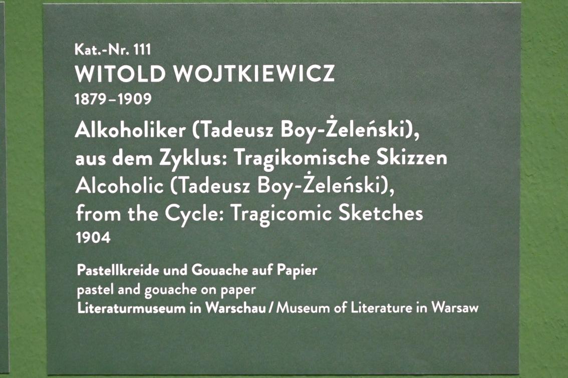 Witold Wojtkiewicz (1904–1909), Alkoholiker (Tadeusz Boy-Żeleński), aus dem Zyklus: Tragikomische Skizzen, München, Kunsthalle, Ausstellung "Polnischer Symbolismus um 1900" vom 25.03.-07.08.2022, Saal 10 - Fantastische Welten, 1904, Bild 3/3