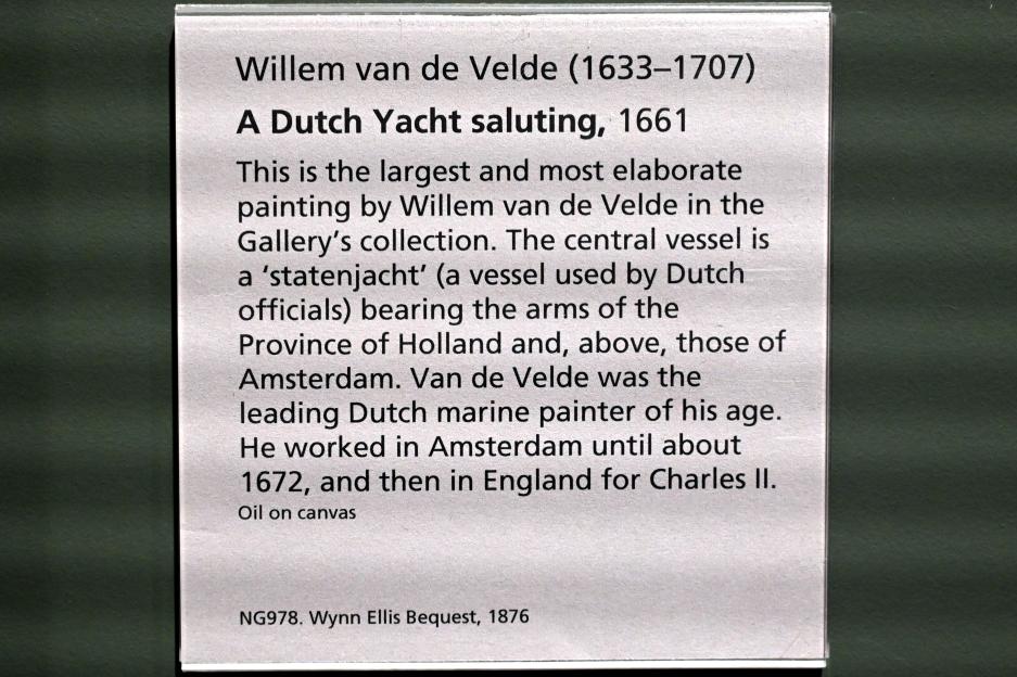Willem van de Velde der Jüngere (1653–1673), Holländische Yacht beim Salutieren, London, National Gallery, Saal 26, 1661, Bild 2/2