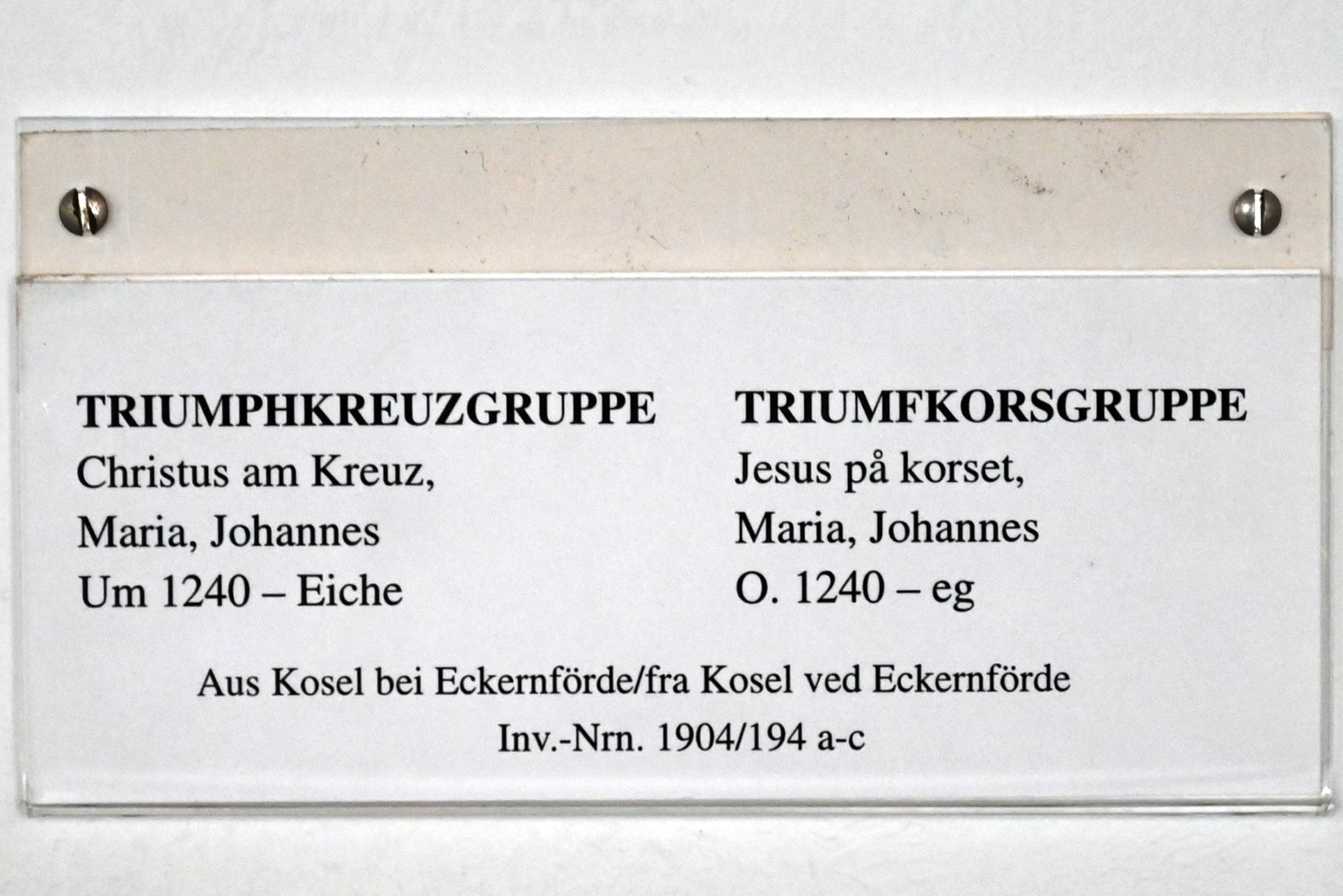 Triumphkreuzgruppe, Kosel, Laurentius-Kirche, jetzt Schleswig, Landesmuseum für Kunst und Kulturgeschichte, Saal 1, um 1240, Bild 2/2
