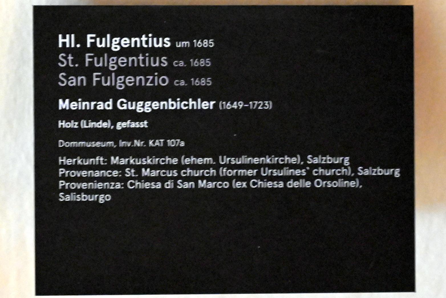 Johann Meinrad Guggenbichler (1685–1704), Hl. Fulgentius, Salzburg, Markuskirche (Ursulinenkirche), jetzt Salzburg, Dommuseum Salzburg, um 1685, Bild 3/3