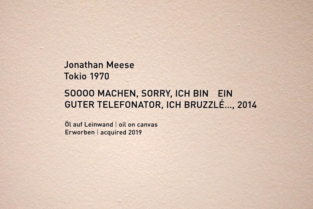 Jonathan Meese (2001–2019), SOOOO MACHEN, SORRY, ICH BIN EIN GUTER TELEFONATOR, ICH BRUZZLÉ..., München, Pinakothek der Moderne, Saal 14 2022, 2014, Bild 2/2