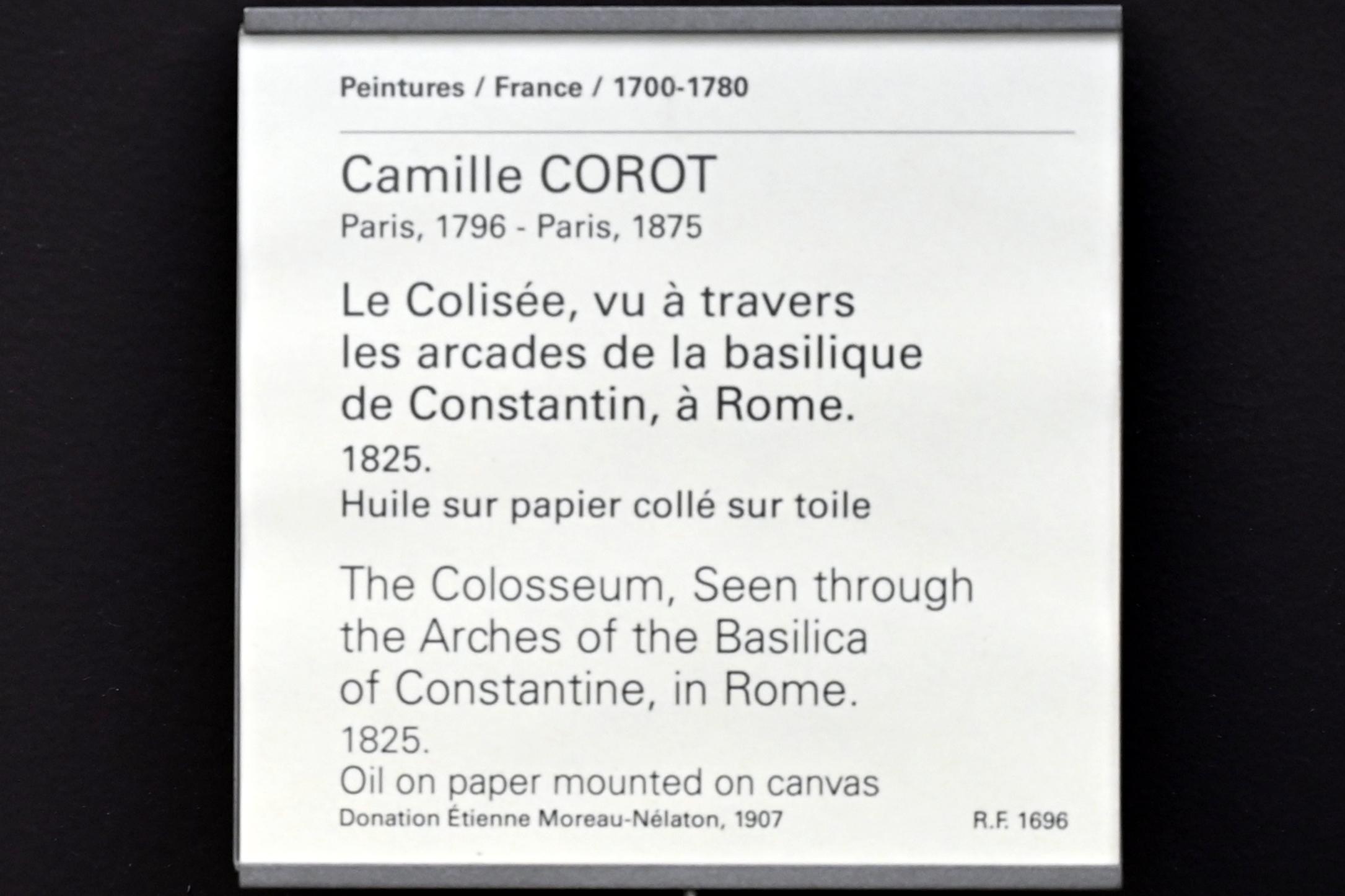 Jean-Baptiste Camille Corot (1823–1874), Das Kolosseum in Rom, gesehen durch die Bögen der Konstantinsbasilika, Paris, Musée du Louvre, Saal 949, 1825, Bild 2/2