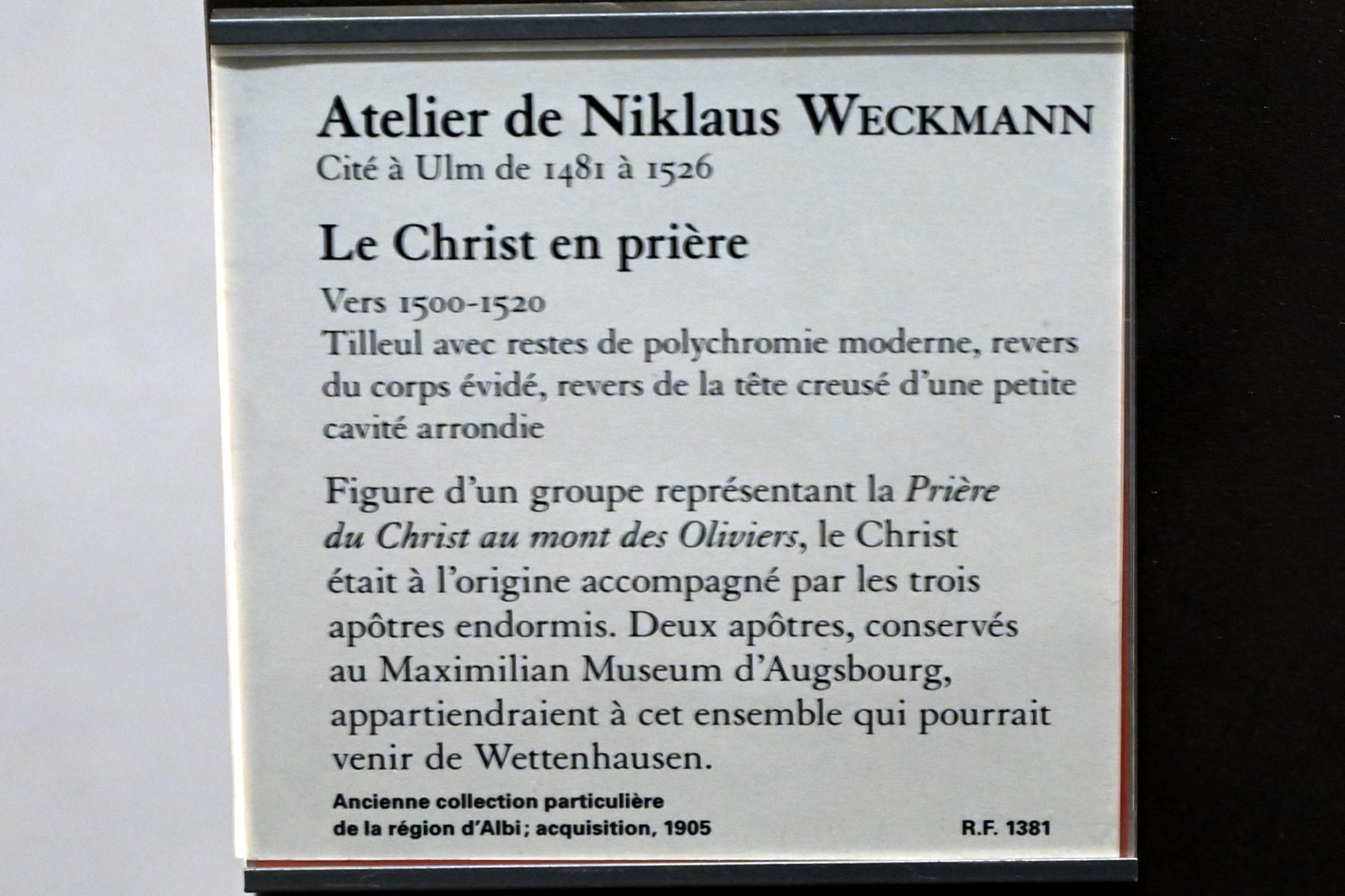 Nikolaus Weckmann (Werkstatt) (1510–1523), Christus im Gebet, Wettenhausen, ehem. Augustiner-Chorherren-, heute Dominikanerinnenkloster, jetzt Paris, Musée du Louvre, Saal 169, um 1500–1520, Bild 4/4